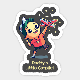 Daddy's little co-pilot kids t-shirt Sticker